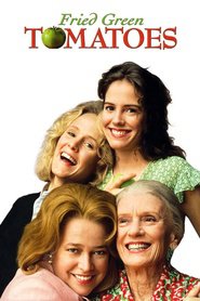 Fried Green Tomatoes (1991)