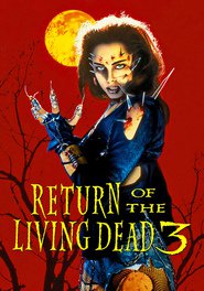 Return of the Living Dead III (1993)