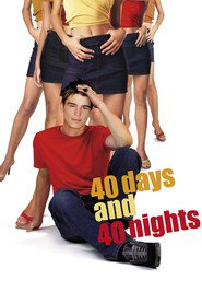 40 Days and 40 Nights (2002)