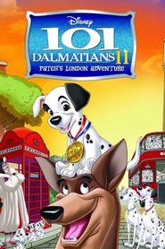 101 Dalmatians 2: Patch’s London Adventure (2003)