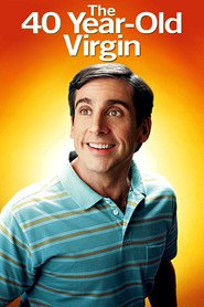 The 40-Year-Old Virgin (2005)