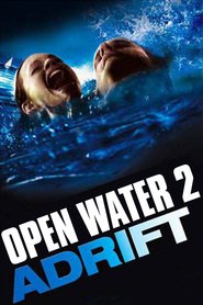 Open Water 2: Adrift (2006)