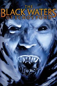 The Black Waters of Echo’s Pond (2009)