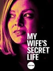 My Wife’s Secret Life (2019)