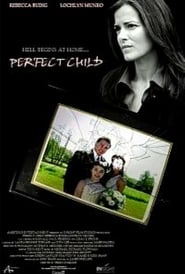 Perfect Child (2007)