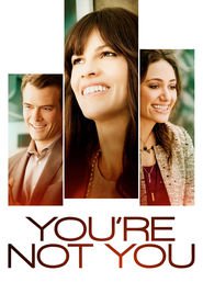 You’re Not You (2014)