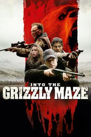 Into the Grizzly Maze (2015)