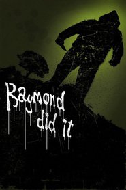 Raymond Did It (2011)