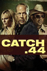 Catch .44 (2011)