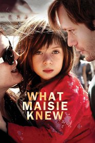 What Maisie Knew (2012)