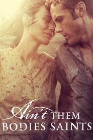 Ain’t Them Bodies Saints (2013)