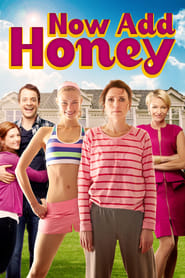 Now Add Honey (2015)