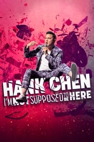 Hank Chen: I’m Not Supposed to Be Here (2023)