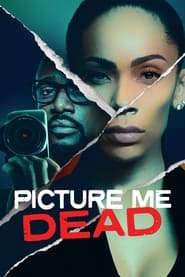 Picture Me Dead (2023)