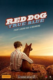 Red Dog: True Blue (2016)