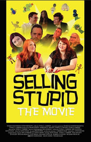 Selling Stupid (2017)