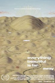 Everything Beautiful Is Far Away (2015)