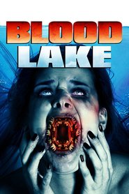 Blood Lake: Attack of the Killer Lampreys (2014)