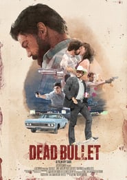 Dead Bullet (2016)