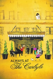 Always at The Carlyle (2018)