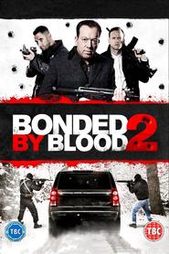 Bonded by Blood 2 (2017)