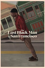 The Last Black Man in San Francisco (2019)