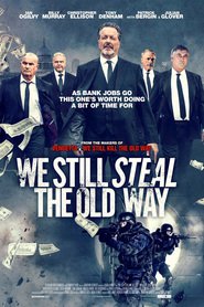 We Still Steal the Old Way (2017)