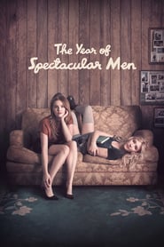 The Year of Spectacular Men (2017)