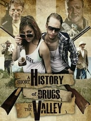 A Short History of Drugs in the Valley (2016)