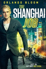 The Shanghai Job (2017)