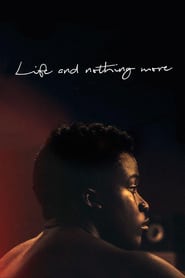 Life & Nothing More (2017)