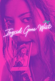 Ingrid Goes West (2017)