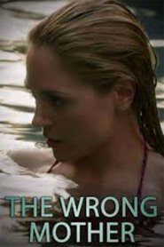 The Wrong Mother (2017)