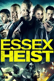 Essex Heist (2017)