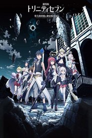 Trinity Seven the Movie: Eternity Library and Alchemic Girl (2017)