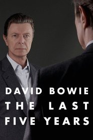 David Bowie: The Last Five Years (2017)