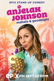 Anjelah Johnson: Mahalo & Good Night (2017)