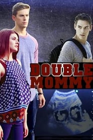 Double Mommy (2016)