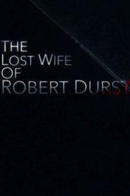 The Lost Wife of Robert Durst (2017)