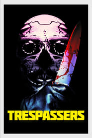 Trespassers (2018)