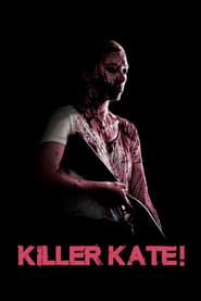 Killer Kate! (2018)