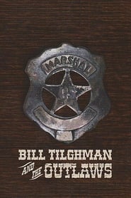 Bill Tilghman and the Outlaws (2019)