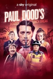 Paul Dood’s Deadly Lunch Break (2021)