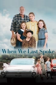 When We Last Spoke (2019)